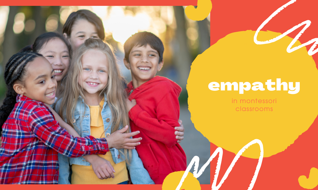 Empathy in the Montessori Method