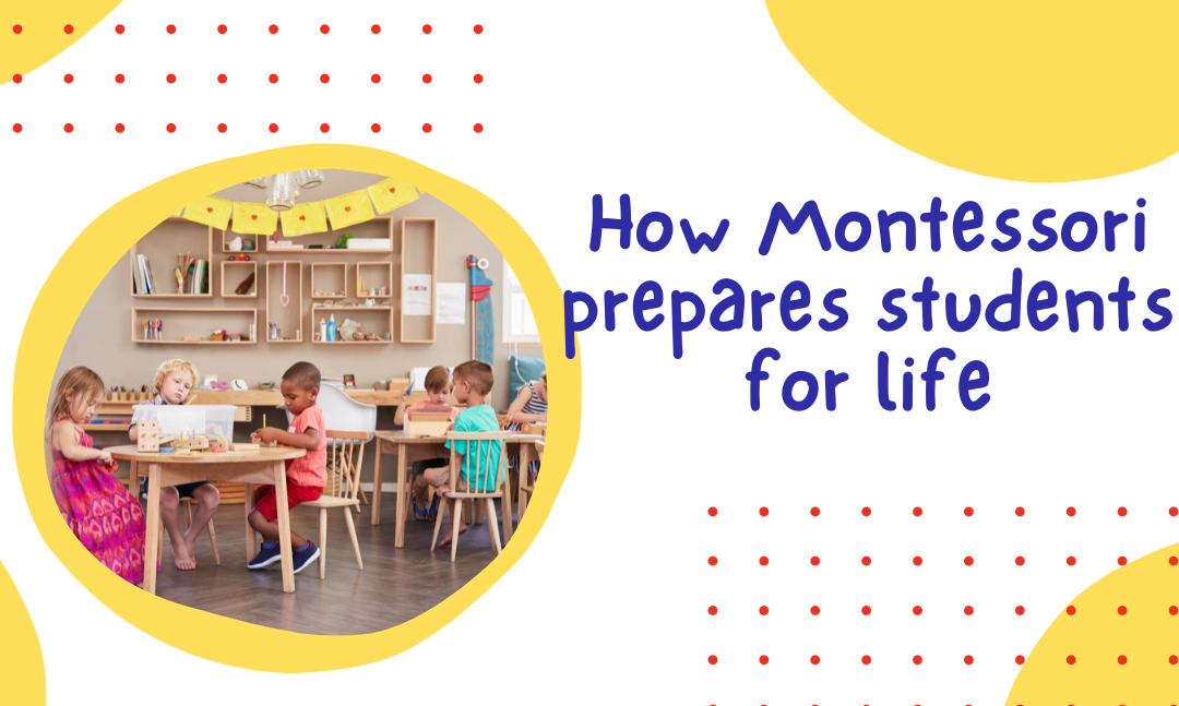 How Montessori prepares students for life