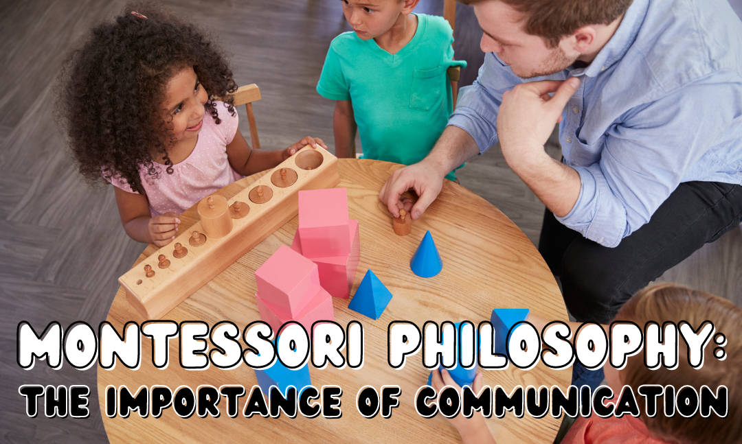 Montessori philosophy: the importance of communication