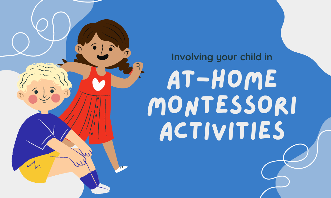 Involving your child in at-home Montessori activities