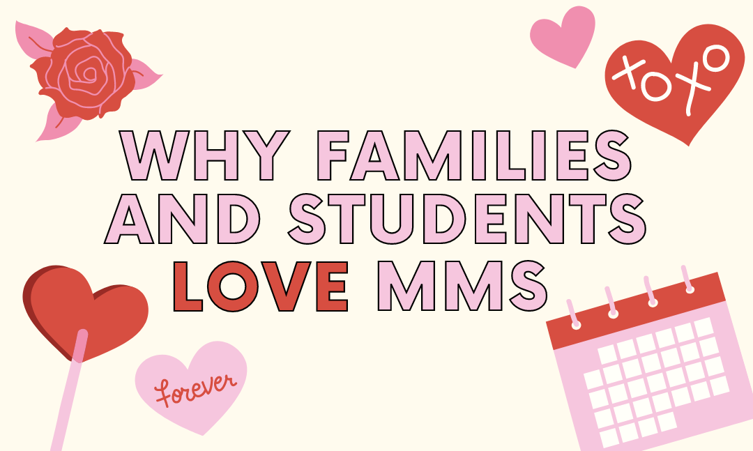 Why our families and students love MMS