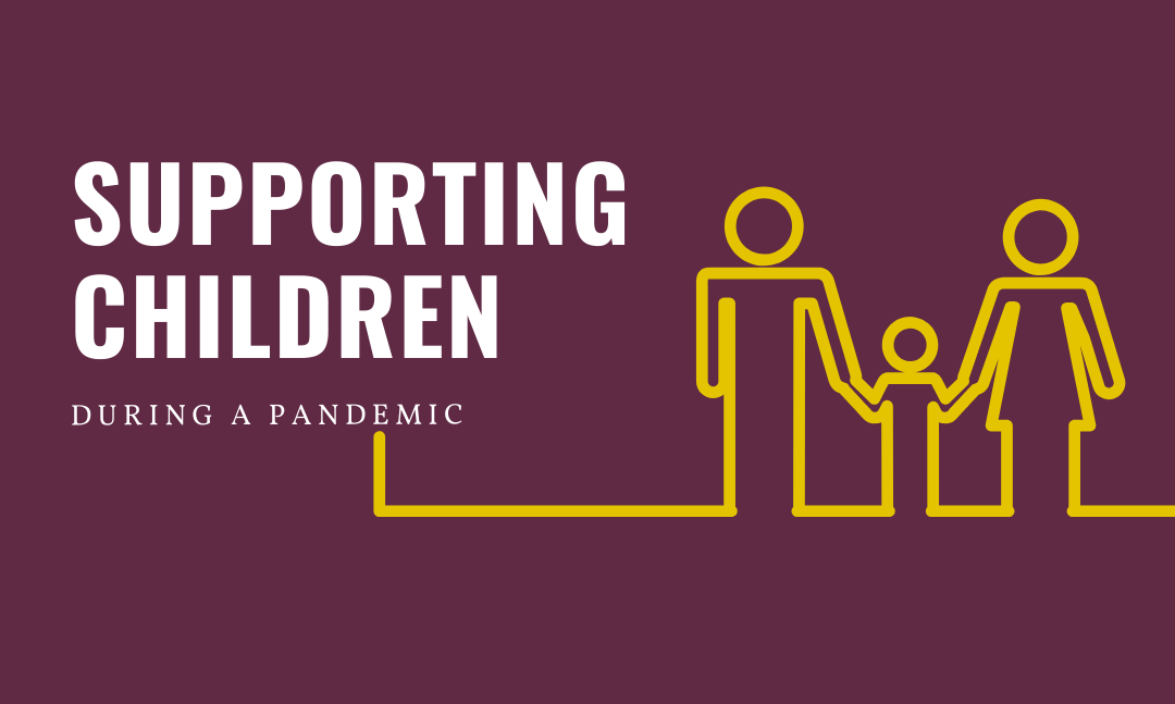 How to support children through the COVID-19 pandemic - Maria ...